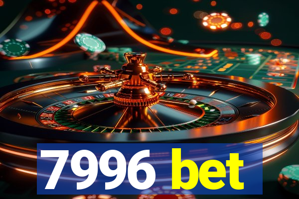 7996 bet